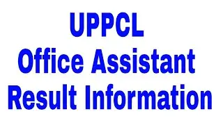 UPPCL Office Assistant Result Information