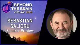 Sebastian Salicru Speaker Preview - Beyond the Brain 2025