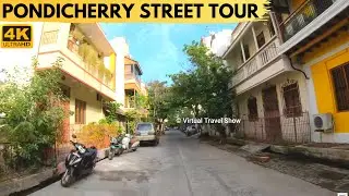 LA PORTE STREET  பாண்டிச்சேரி | HERITAGE TOWN | PONDICHERRY | 4K VIRTUAL TOUR