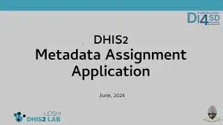 DHIS2 Metadata Assignment Application v2 0 Final Draft
