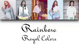 Royal Colors - Rainbow (f(x) - Rainbow) | Color Coded Han/Rom/Eng