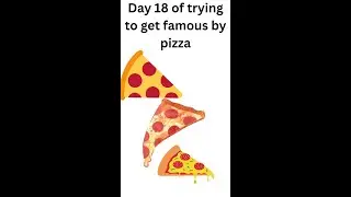 Day 18 of trying to get famous by pizza 🍕