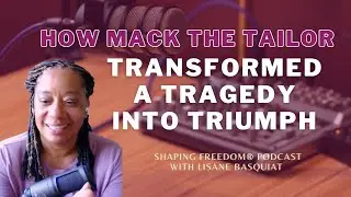 How Mack the Tailor Transformed a Tragedy to Triumph