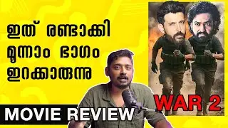 War 2 Review Malayalam | Unni Vlogs Cinephile