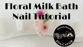 🖤MILK BATH FLORAL NAIL ART TUTORIAL VIDEO 🖤 MAGPIE BEAUTY