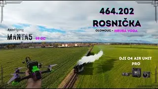 AXISFLYING MANTA5 SE DC - STEAM TRAIN 464.202 ROSNIČKA | FPV CHASE | OLOMOUC - HRUB&Aacute; VODA 2025
