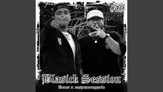 Blasick Session #02