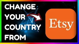 How to Change Country Region on Etsy || Etsy Me Country Kaise Change Kare