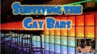 Gay Bar Survival Tips