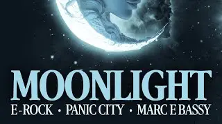 Moonlight by DJ E-Rock, Panic City, & Marc E Bassy