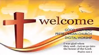 Good Shepherd Presbyterian Church Stream April 25, 2021
