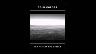 Cold Colors - Through The Window