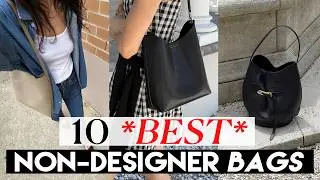 The *BEST* Non-Designer Bags (Sharing my Top 10 - under $1000 USD)