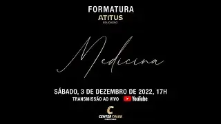 Formatura Medicina Atitus 22/2