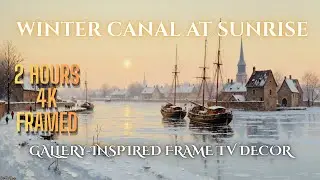 Winter Canal at Sunrise 4K | Cinematic Old Town Harbor for Frame TV | TolgArt Studio