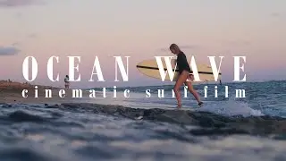 Ocean Wave - cinematic surf film shot in Hawai'i (with subtitles)