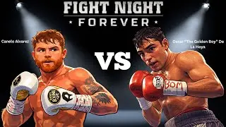 Canelo Alvarez Vs Oscar De La Hoya | Fight Night Forever | Battle of Mentor Vs Fighter
