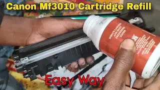Canon Mf3010 Laser Printer Cartridge Refill kaise kare | how refill cartridge Xerox Machine