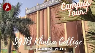 SGTB Khalsa College (Delhi University) Tour || North Campus || Sri Guru Tegh Bahadur Khalsa College