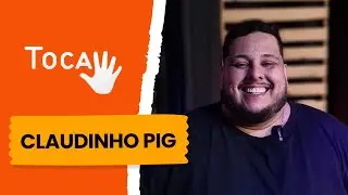 CLAUDINHO PIG NO CANAL TOCAII #106