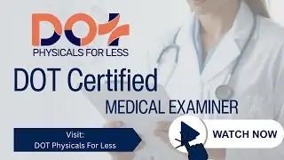 DOT Physical For Less | DOT Certified Medical Examiner Houston | (346) 344-8292