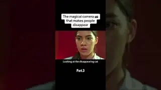 Part-3 | The magical camera 📷 that makes people disappear #movie #stroytime #viral #drama