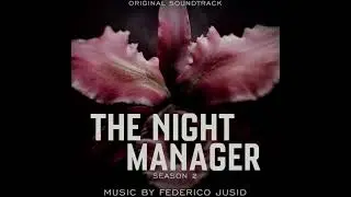 The Night Manager Season 2 Soundtrack | Pulling the Thread - Federico Jusid | Original Series Score|