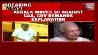 Governor Seeks Explanation From Kerala Govt On Approaching SC Against CAA