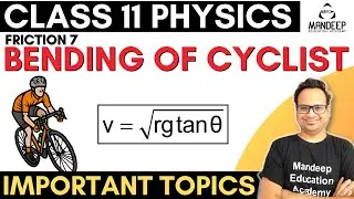 Friction 07 || Bending of Cyclist || Laws of Motion Class 11 Physics || JEE NEET 2023