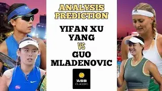 Yifan Xu & Zhaoxuan Yang & Hanyu Guo & Kristina Mladenovic | ASB Classic 2026 | Tennis Prediction