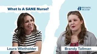 What is a SANE Nurse? (feat. Brandy Tallman)