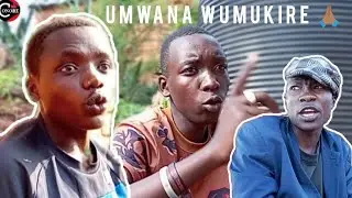 𝐎𝐍𝐎𝐑𝐄 COMEDY:PART 1||UMWANA WUMUKIRE🫣🙏🏾