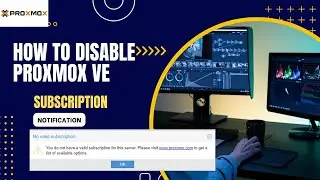 How To Disable Proxmox VE Subscription Notification