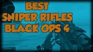 Best Sniper Rifles in Black Ops 4