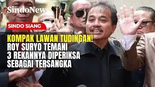 Kompak Lawan Tudingan! Roy Suryo Temani 3 Rekannya Diperiksa Sebagai Tersangka | Sindo Siang | 23/01