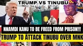 GREAT NEWS 🔥 TRUMP ATT&Auml;CKING TINUBU TO FREE NNAMDI KANU FROM PRISON,AS USA CITIZEN,A MUST WATCH 