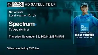 TWC HD Satellite Local Forecast- Nov. 25, 2021- 12:18PM PST