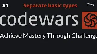 Codewars 7 kuy - Separate basic types