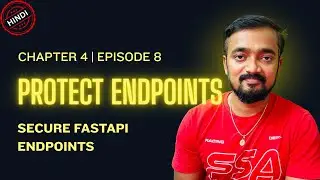 Secure FastAPI Endpoints with Authentication | Ch 4 Episode 8