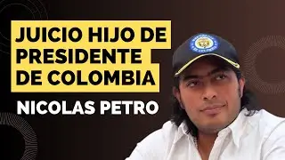 Juicio Nicol&aacute;s Petro