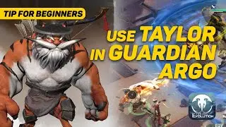 🔥Eternal Evolution🔥 Tips for Beginners | How use Taylor in Guardian Argo |