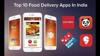 top 10 food delivery app in India | food delivery apps 2018 | 10 Best Food Delivery Apps In India