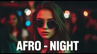 Afro Night Soul Motion – Warm Afro Vibes & Island Chill Pulse #70