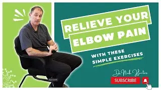 Relieve Your Elbow Pain with these Simple Exercises