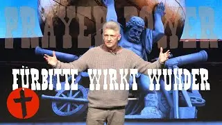 Fürbitte wirkt Wunder | Prayer Power |Gert Hoinle