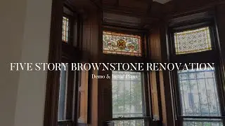 Five Story Brownstone Renovation | Demo & Initial Plans