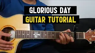 Glorious Day I Учебник по игре на гитаре (с каподастром) I Страсть