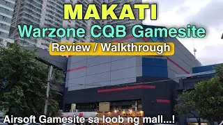 Airsoft ]] Makati Warzone CQB Gamesite