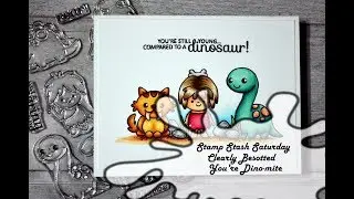 Stamp Stash Saturday- Clearly Besotted - You're Dino-mite