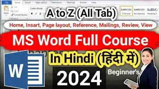 MS Word Full Course in Hindi 2024 || ms word tutorial for beginners || ms word full course in hindi
